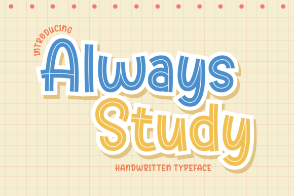 Always Study: A Font That Adds Joy to Every Project