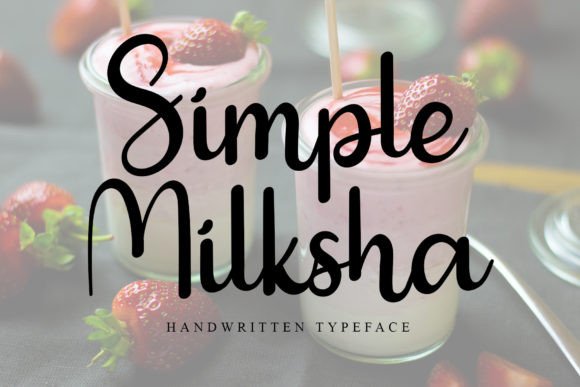 Simple Milksha: A Handwritten Font That Feels Like Home