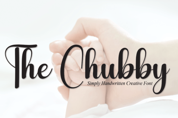 The Chubby: A Romantic Script Typeface for Handmade Charm